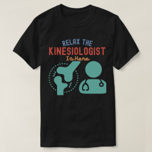 Der Kinesiologe zum Entspannen ist da T-Shirt