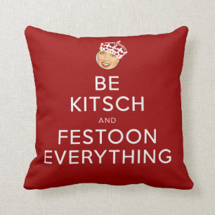 Der Kitsch Bitsch©: Sei kitschig und festlich! Kissen