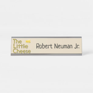 Der kleine Käse mit Namen Schreibtischnamensplakette