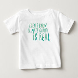 Der Klimawandel ist der T - Shirt von Real Baby Fi
