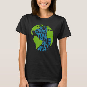 Der Klimawandel ist die Veränderung, die Sie in de T-Shirt