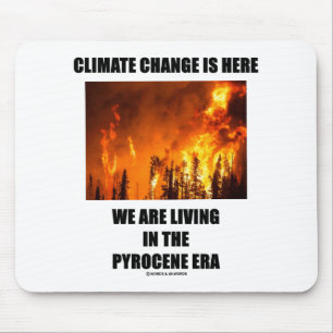 Der Klimawandel ist die Zeit der Pyrocen Mousepad