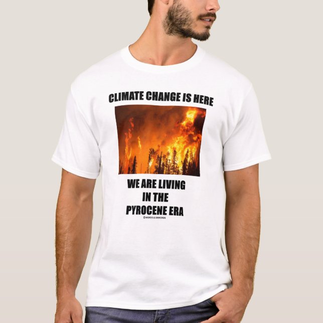 Der Klimawandel ist die Zeit der Pyrocen T-Shirt (Vorderseite)