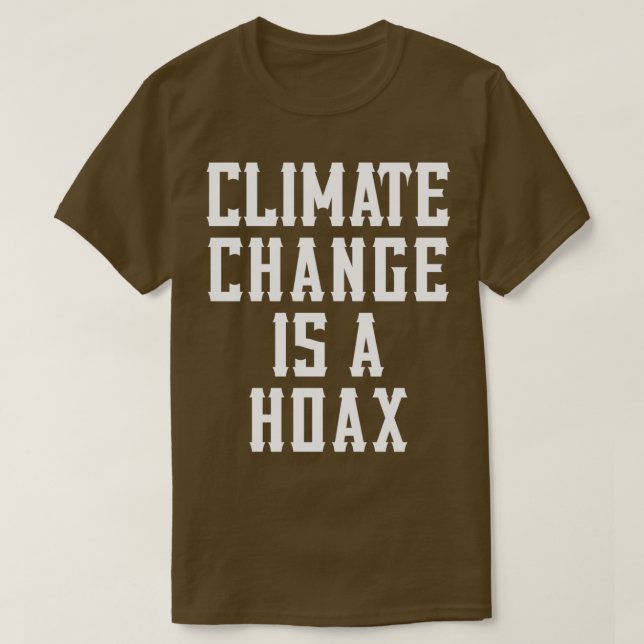 Der Klimawandel ist ein Scherz-Parodie 2 T-Shirt (Design vorne)