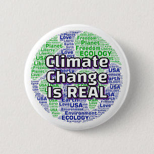 Der Klimawandel ist REAL (Planeten Erde Wortkunst) Button