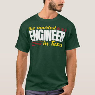 Der klügste Ingenieur in Texas T-Shirt