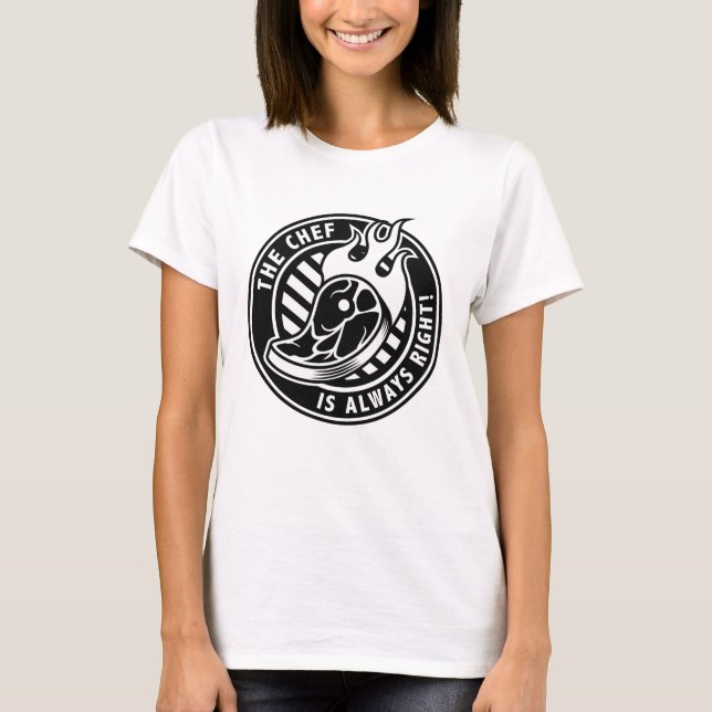 Der Koch hat immer recht T-Shirt (Vorderseite)