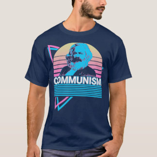 Der Kommunismus Karl Marx Marxismus Kommunistische T-Shirt