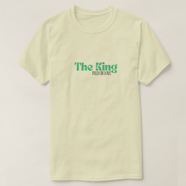 Der König fällt in Liebe T-Shirt (Design vorne)