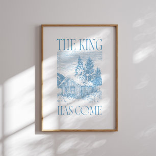 Der König ist gekommen Blue Cabin Weihnachts-Poste Poster