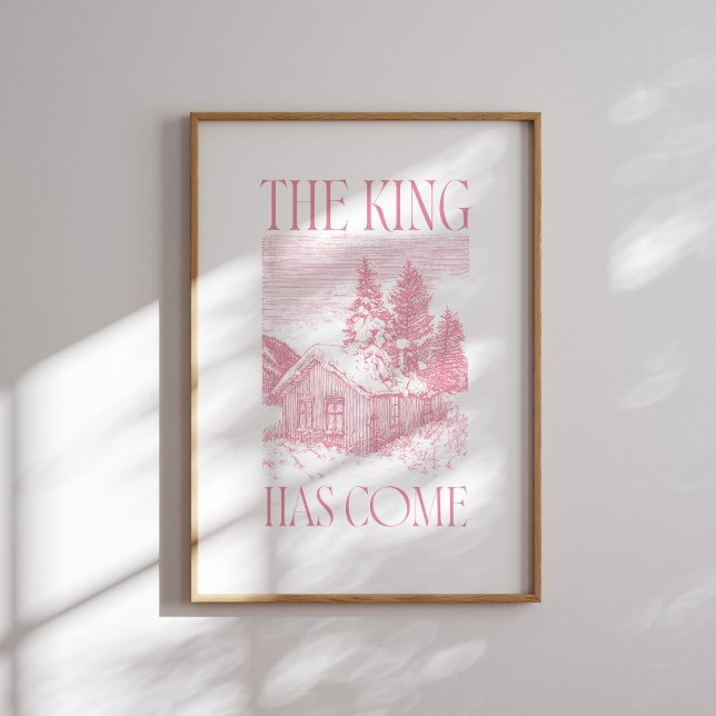 Der König ist gekommen, pink Winter Hütte Weihnach Poster (Von Creator hochgeladen)