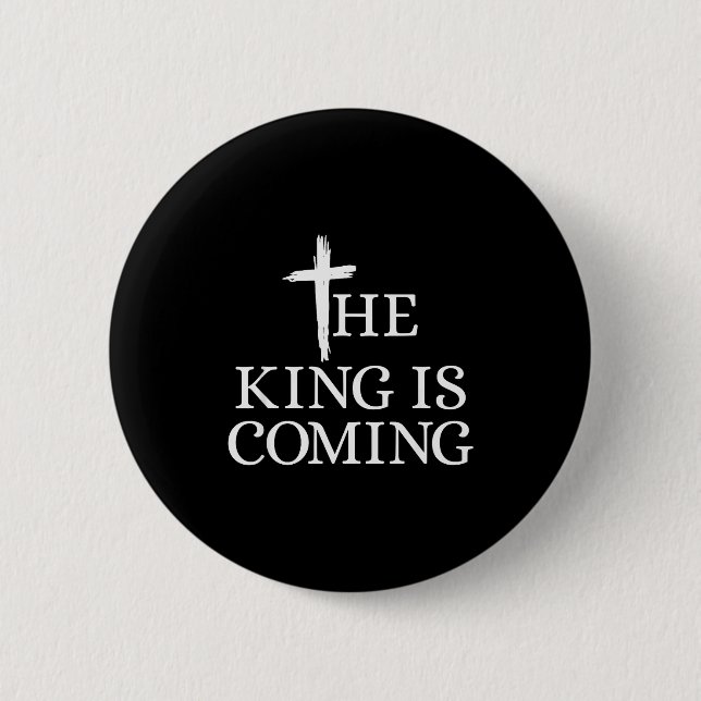 Der König kommt Christentum Bibelvers Christ Button (Vorderseite)