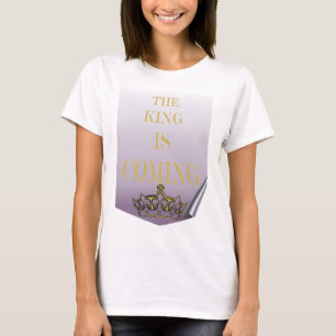 Der König kommt, dreht die Seite T-Shirt