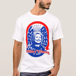 Der Königin-Männer Hillary Clinton Yas das Shirt