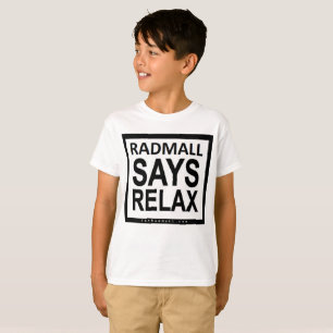 Der krasse Mall "RADMALL SAGT sich ENTSPANNEN" T-Shirt