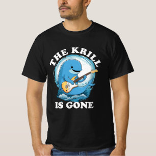 Der Krill ist verschwunden - Funny Whale spielt Gi T-Shirt
