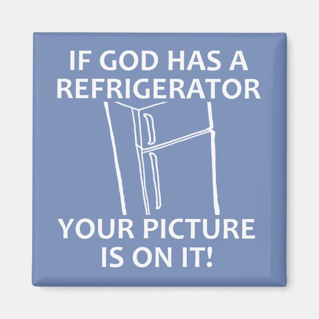 Der Kühlschrank Gottes christlich Magnet (Vorne)
