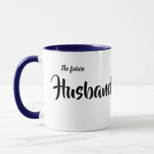 der künftige Ehemann Tasse
