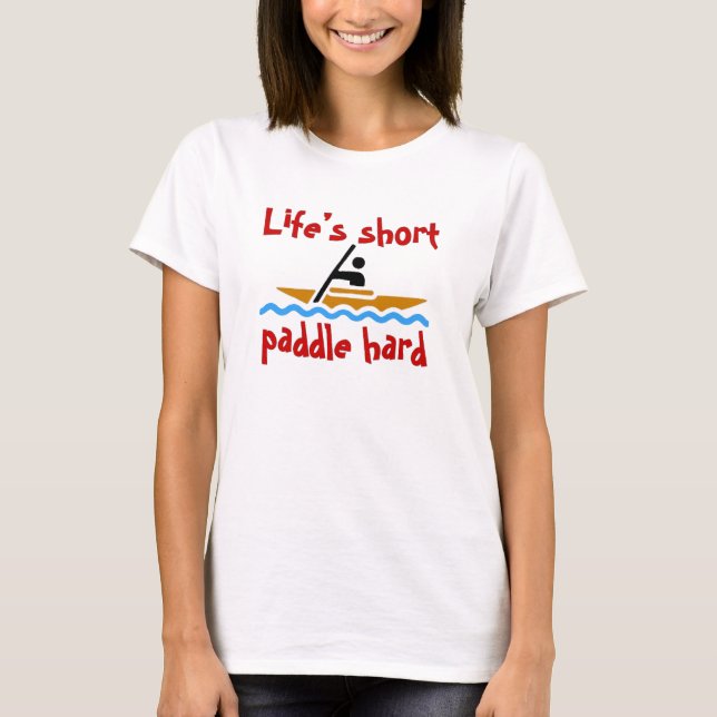Der kurze harte T - Shirt des Lebens (Vorderseite)