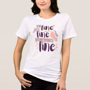 Der Lässige T - Shirt "Alles ist gut" für Frauen