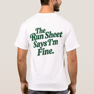 Der Laufzettel sagt, mir geht's gut T-Shirt