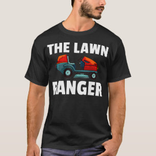 Der Lawn Ranger Mäh-Geschenk Lustiger Rasenmäher T T-Shirt