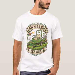 Der Lawn Ranger Reitet Wieder T-Shirt