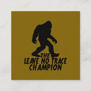 Der Leave No Trace Champion Lustiger Bigfoot Quadratische Visitenkarte