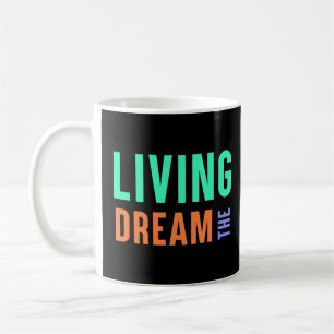 Der Lebenstraum - Inspiration für Lifestyle Kaffeetasse