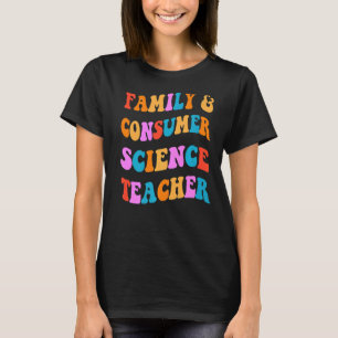 Der Lehrer für Familie und Konsumentenwissenschaft T-Shirt