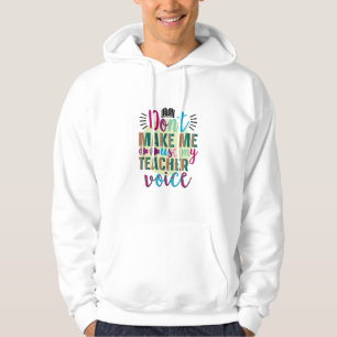 Der Lehrer lässt mich meine Lehrerstimme nicht ben Hoodie