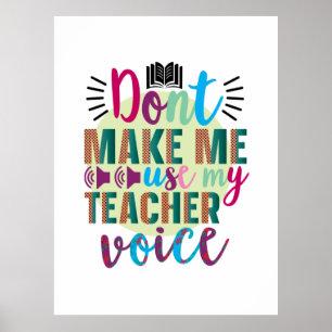 Der Lehrer lässt mich meine Lehrerstimme nicht ben Poster