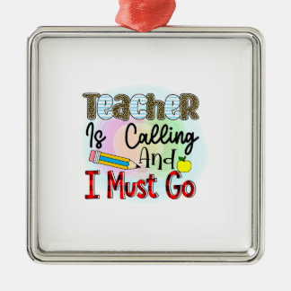 Der Lehrer ruft an und ich muss gehen Ornament Aus Metall