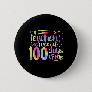 Der Lehrer überlebte 100 Tage meiner 100. Button