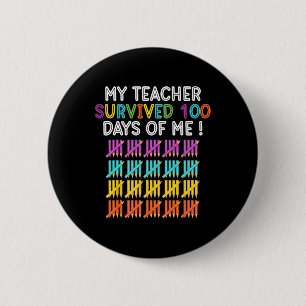 Der Lehrer überlebte 100 Tage meines Fun School Le Button