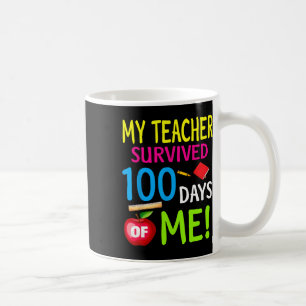Der Lehrer überlebte 100 Tage von mir 100 Schultag Kaffeetasse