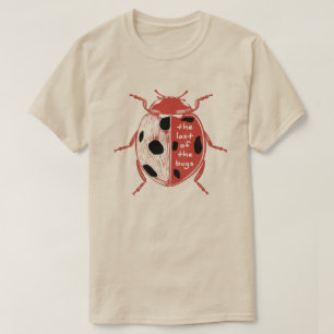 Der Letzte der Bugs, Käferliebhaber Marienkäfer  T-Shirt