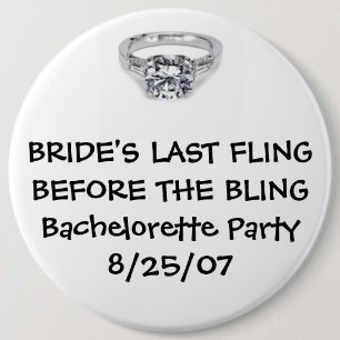 DER LETZTE FLING DER BRAUT VORHER FÜR DAS BLING BUTTON