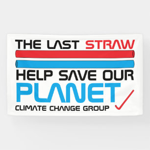 Der letzte Strohhalm, der Klimawandel Banner