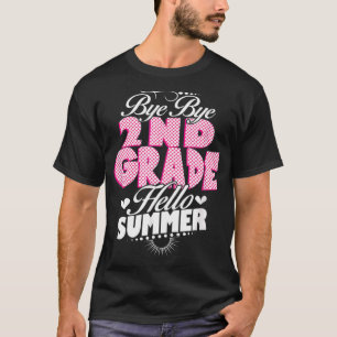 Der letzte Tag der Schule Bye Bye 2. Klasse Hallo  T-Shirt