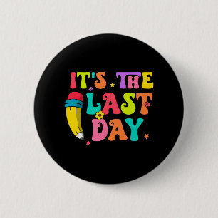 Der letzte Tag der Schule Hallo Sommer Lehrer Kind Button