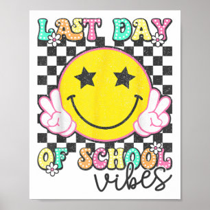Der letzte Tag der Schule Vibes Groovy Abschluss K Poster