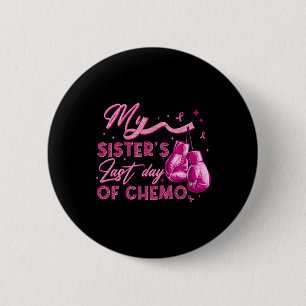 Der letzte Tag des Chemo-Brustkrebs-Surviv meiner  Button