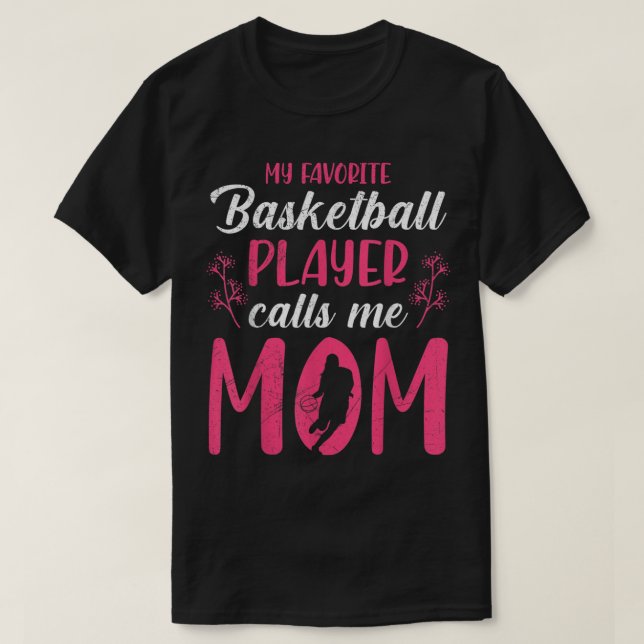 Der Lieblings-Basketballspieler nennt mich Mama Ba T-Shirt (Design vorne)