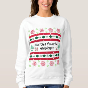 Der Lieblingsarbeiter des Weihnachtsmanns hässlich Sweatshirt