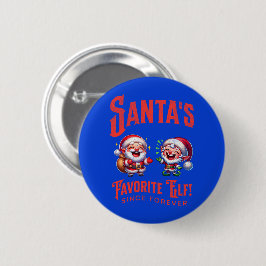 Der Lieblingself des Weihnachtsmanns seit jeher Button