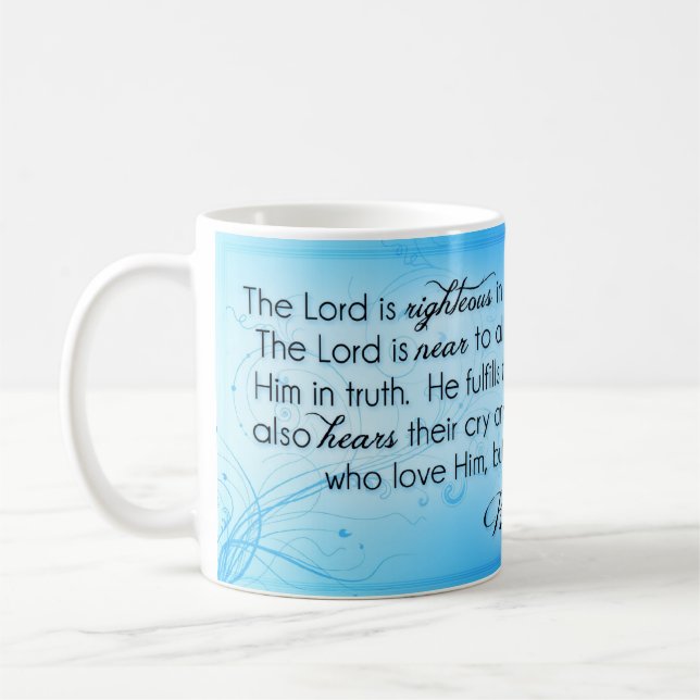 Der Lord ist rechtschaffenes ~ Psalm-145:17 - 20 Tasse (Links)