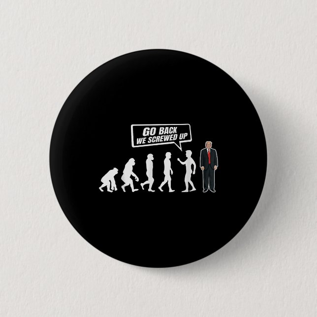 Der lustige Anti Trump geht zurück und wir haben T Button (Vorderseite)