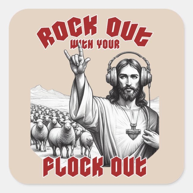 Der lustige Jesus Rock Out mit der Flock Out Quadratischer Aufkleber (Vorderseite)