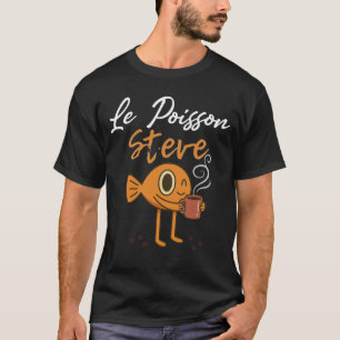 Der lustige Kaffee Espresso Le Poisson Steve T-Shirt